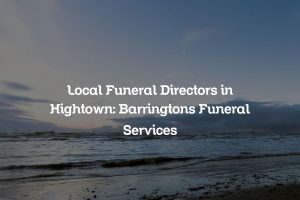 Local Funeral Directors in Hightown: Barringtons Funeral Services